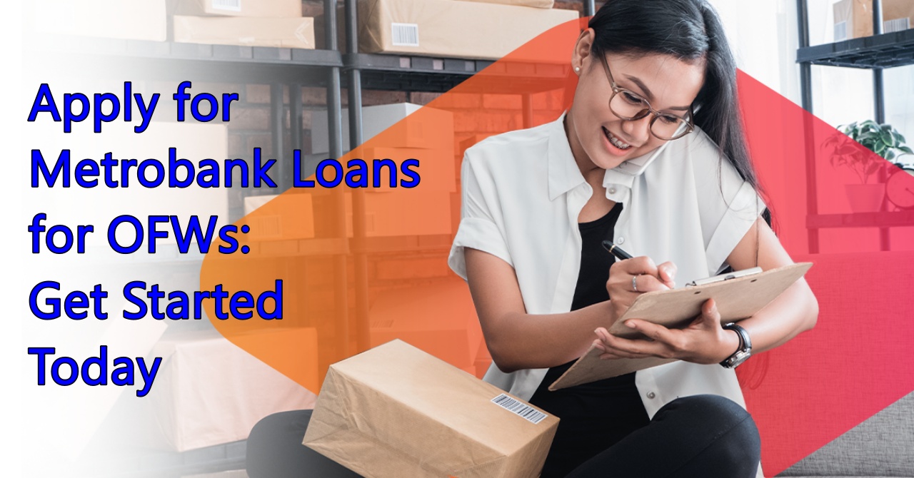 Metrobank Loans for OFWs